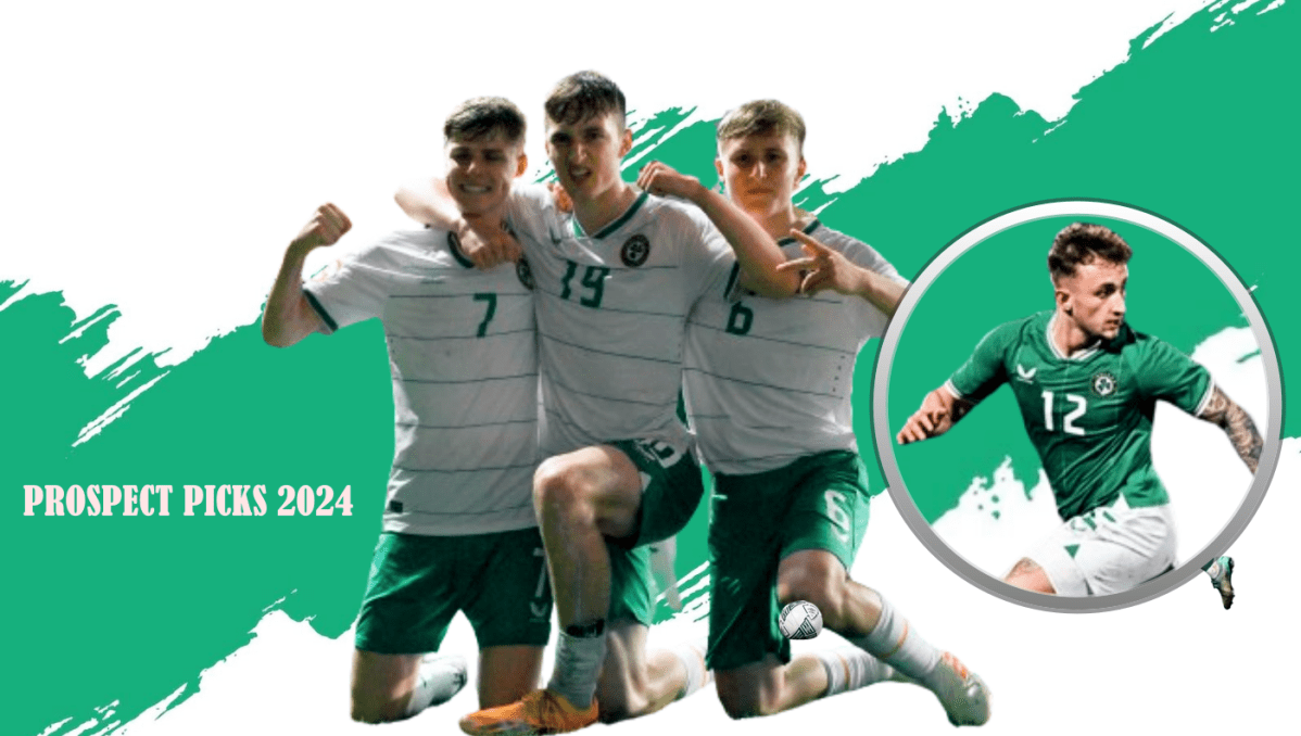 Prospect Picks 2024: The best young Irish Footballers on our&nbsp;radar